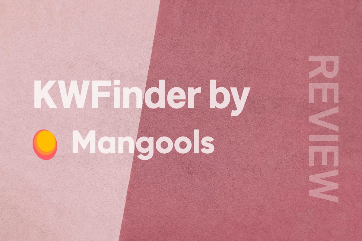 KWFinder Mangools Keyword Recherche Tool KWFinder Mangools Keyword Recherche Tool