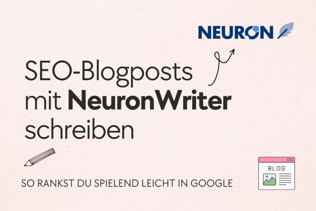 SEO Blogposts mit NeuronWriter schreiben