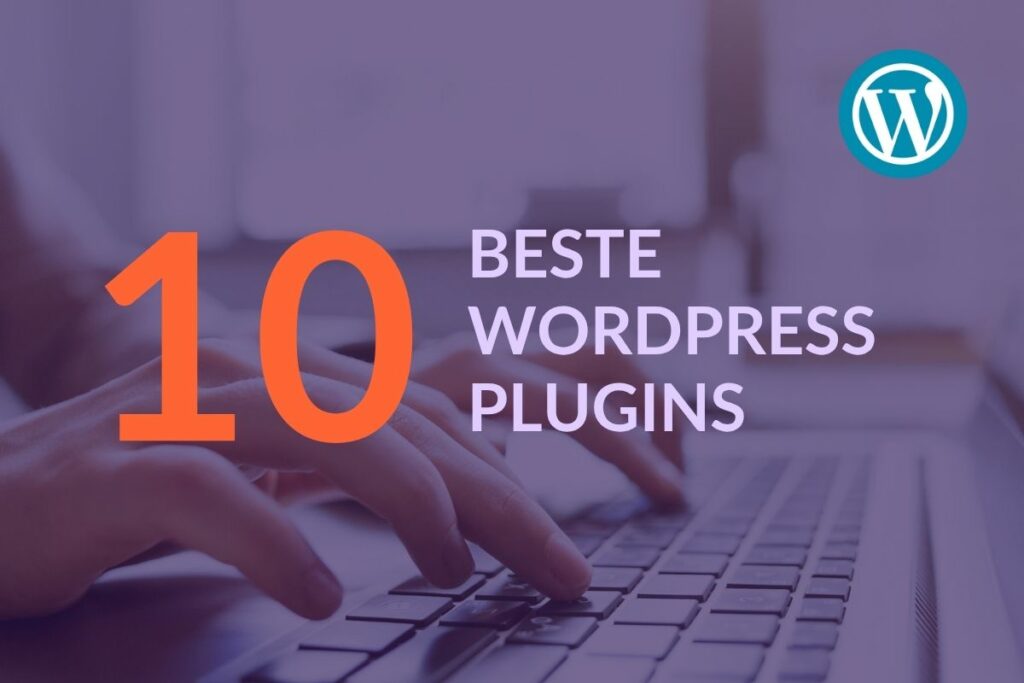 10 beste WordPress plugins